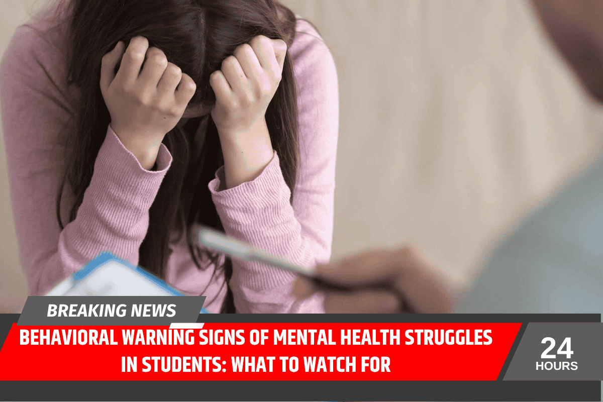 Behavioral Warning Signs of Mental Health Struggles in Students: What to Watch For