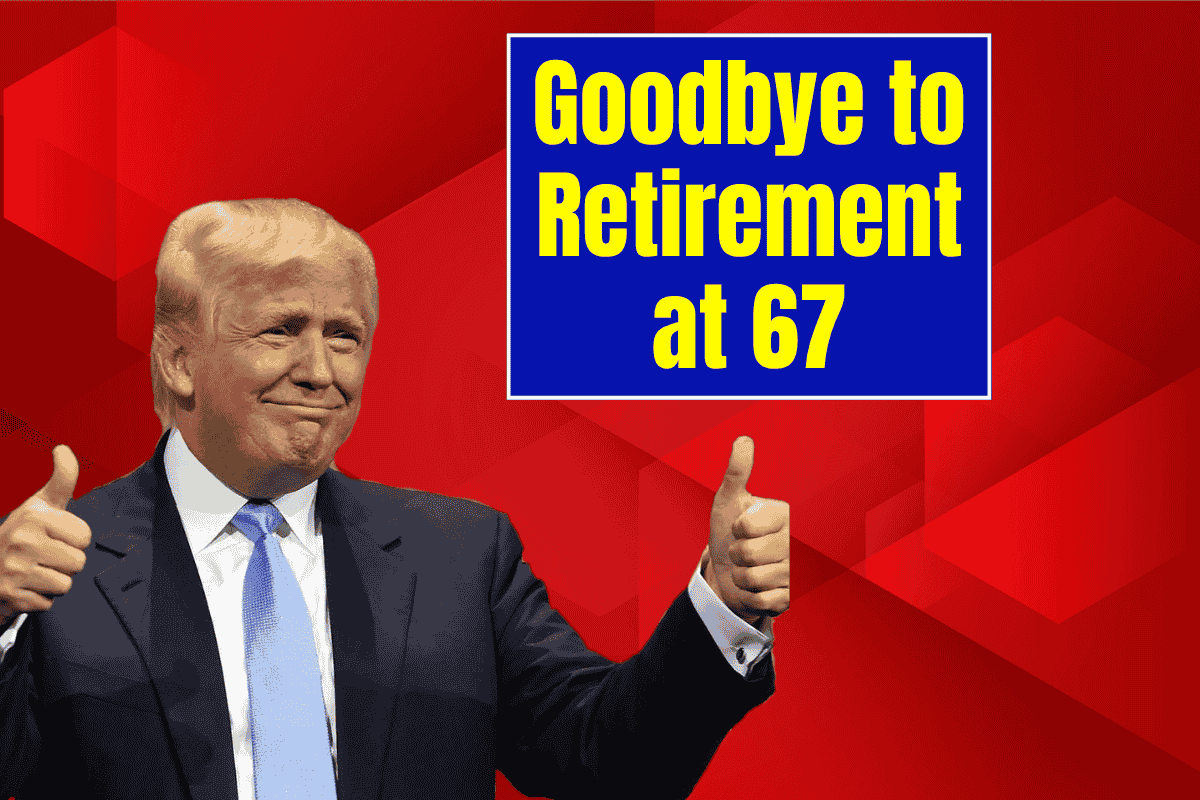 Goodbye to Retirement at 67 - the new age for collecting Social Security changes everything in the United States