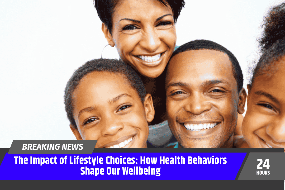 The Impact of Lifestyle Choices: How Health Behaviors Shape Our Wellbeing